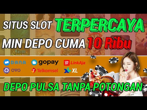 nama nama situs judi slot online deposit pulsa